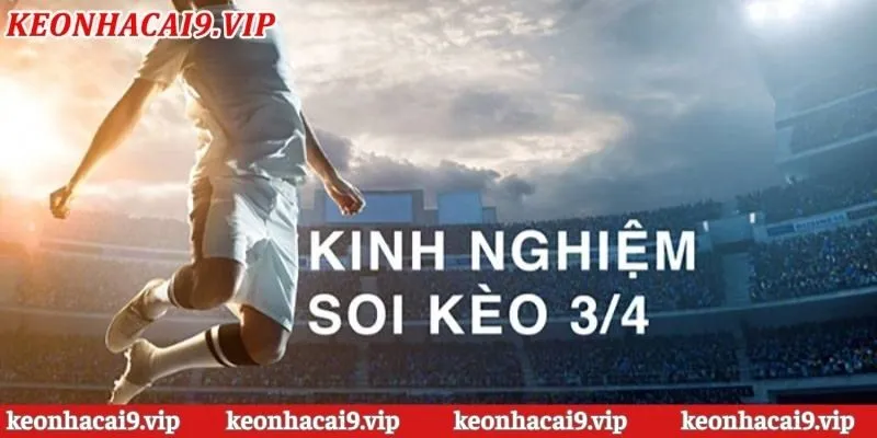 Giải thích về kèo nhà cái chấp 3/4 trái